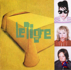 Le Tigre - Le Tigre