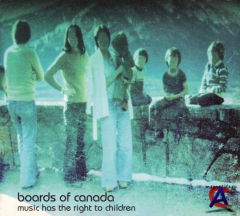 Boards of Canada - Music Has The Right To Children