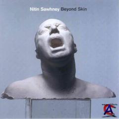 Nitin Sawhney - Beyond Skin