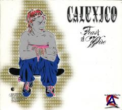 Calexico - Feast of Wire