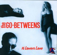 The Go-Betweens - 16 Lovers Lane