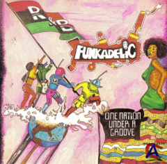 Funkadelic - One Nation Under A Groove