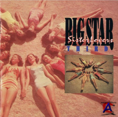 Big Star - Third / Sister Lovers
