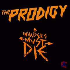 The Prodigy - Invaders Must Die