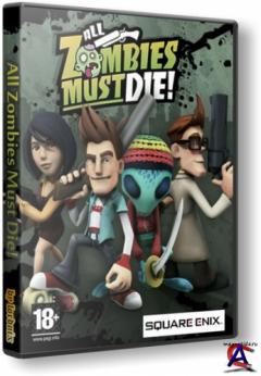 All Zombies Must Die! (ENG/MULTi5) [RePack]  Daytone