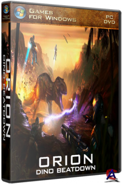 ORION: Dino Beatdown (RePack by v1nt)