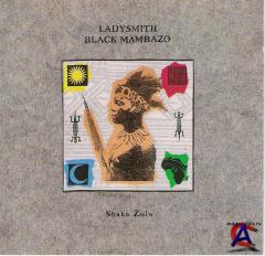 Ladysmith Black Mambazo - Shaka Zulu
