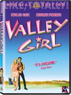    / Valley Girl