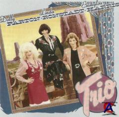 Dolly Parton, Linda Ronstadt & Emmylou Harris - Trio