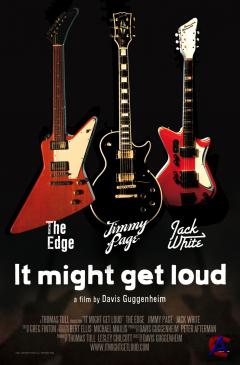 ,   / It Might Get Loud