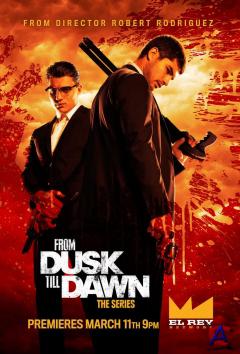     / From Dusk Till Dawn: The Series
