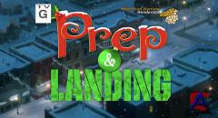    / Prep and Landing