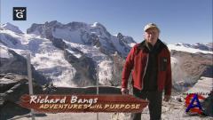 Richard Bangs Adventures with Purpose: Switzerland - Quest for the Sublime