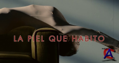 ,     / La piel que habito