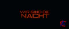   / Wir sind die Nacht