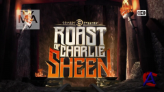    / Comedy Central Roast of Charlie Sheen