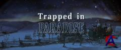    /  ,    / Trapped in Paradise
