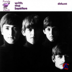 The Beatles - With The Beatles (3CD Purple Chick Deluxe Edition)