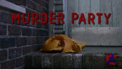   / Murder Party