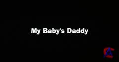   / My Babys Daddy
