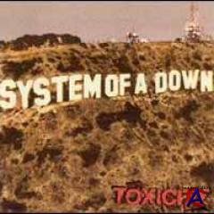 System of a down - toxicity