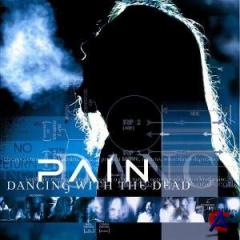 Pain-Dancing With The Dead (2005)