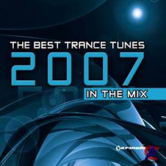 The Best Trance Tunes 2007 In The Mix