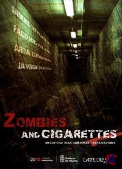    / Zombie and cigarettes
