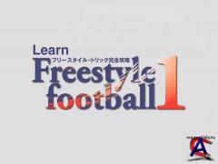    / Learn Freestyle Football