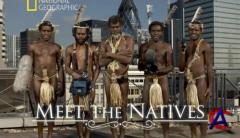    / Meet the Natives