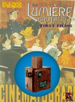     / The Lumire Brothers First Films