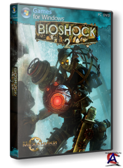 BioShock 2. [RePack] [RUS]