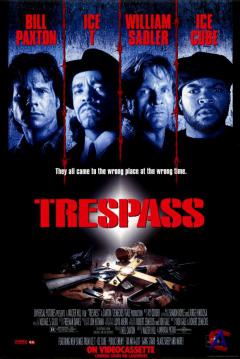   / Trespass