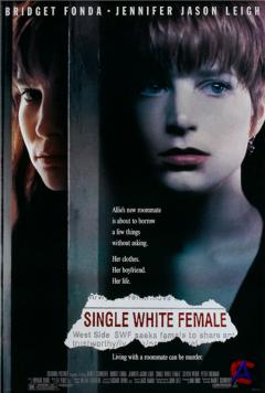    / Single White Female
