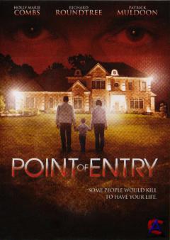   / Point of Entry