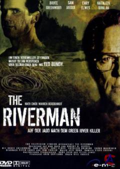     / Riverman, The