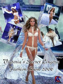 VICTORIAS SECRET FASHION SHOW 2006