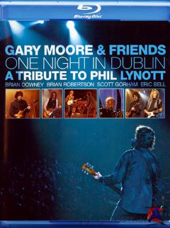 Gary Moore & Friends - One Night In Dublin.