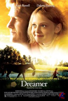  / Dreamer: Inspired by a True Story