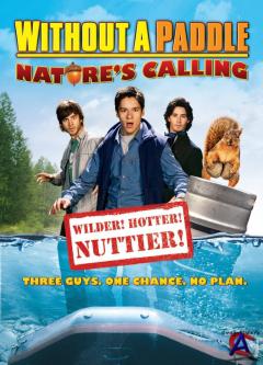    2 -   (Without a Paddle - Natures Calling)