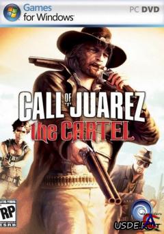 Call of Juarez: The Cartel [RePack  R.G.Catalyst]