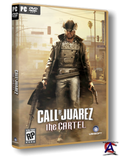 Call of Juarez: The Cartel [RePack  R.G. ]
