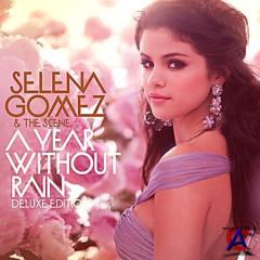 Selena Gomez nd The Scene - A Year Without Rain (Deluxe Edition)