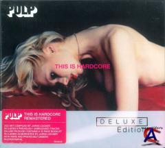 Pulp - This Is Hardcore (Deluxe Edition)