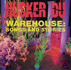Husker Du - Warehouse: Songs nd Stories