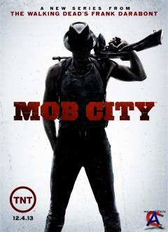   / Mob City