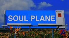   / Soul Plane