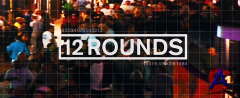 12  / 12 Rounds