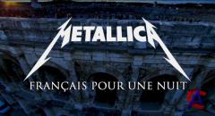 Metallica "Francais Pour Une Nuit"