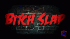   / Bitch Slap